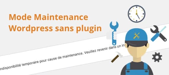 Activer le mode maintenance de WordPress sans plugin